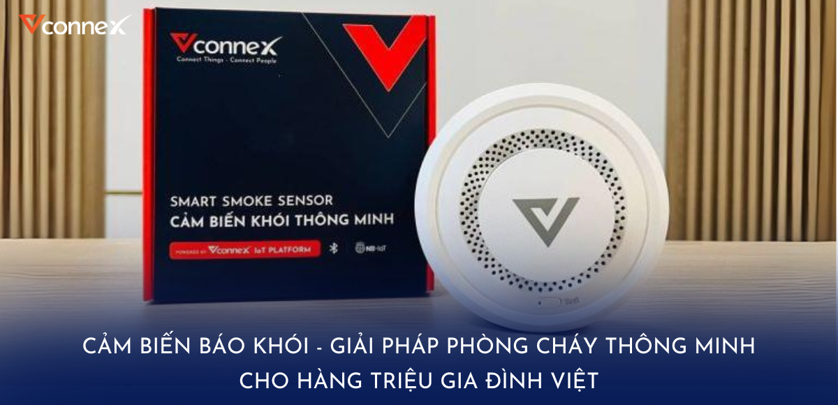 Cảm biến báo khói – Phòng cháy thông minh cho hàng triệu gia đình Việt