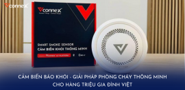 Cảm biến báo khói – Phòng cháy thông minh cho hàng triệu gia đình Việt